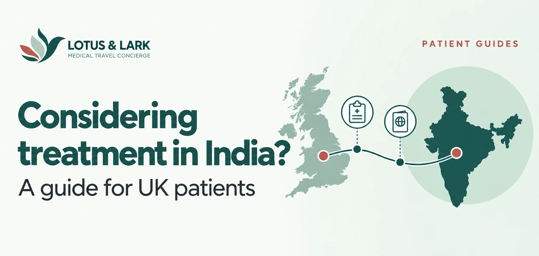 Considering Treatment in India? A Guide for UK Patients — Lotus & Lark patient guide banner